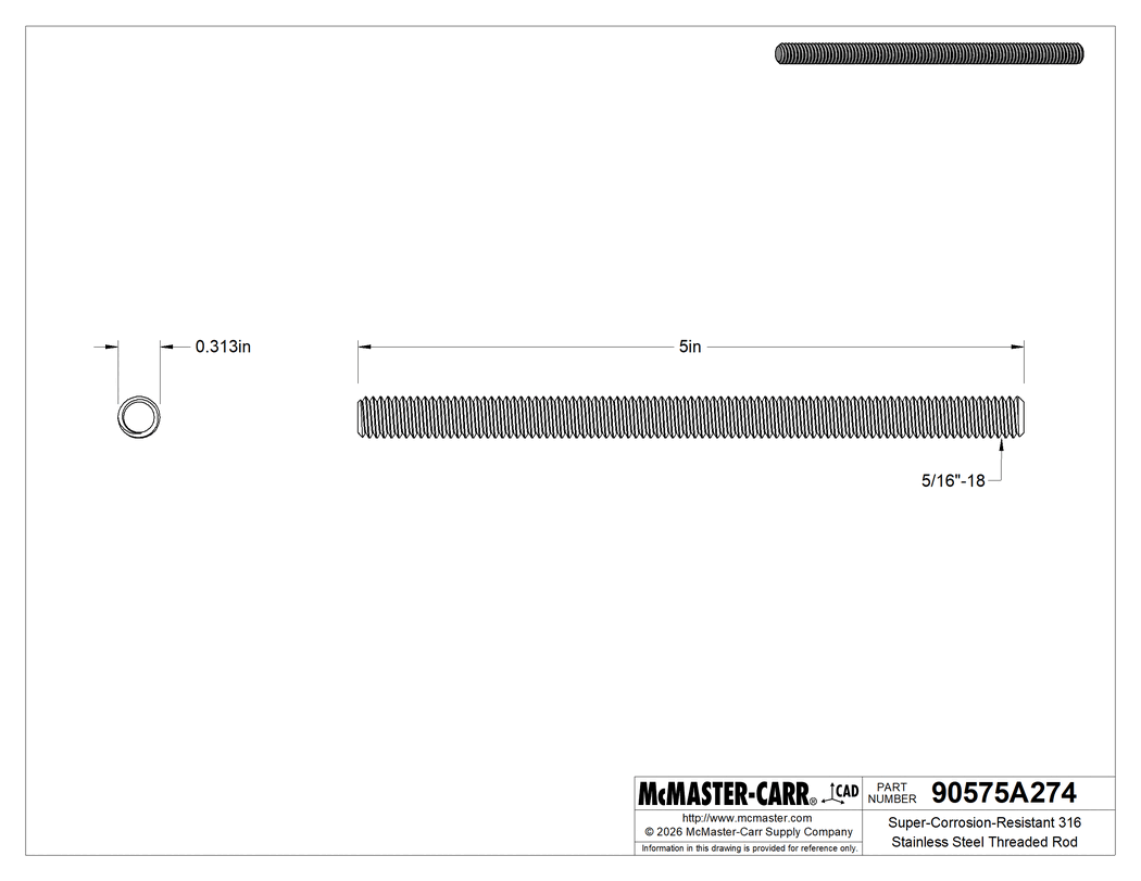 Technical Drawing of Super-Corrosion-Resistant 316 Stainless Steel Threaded Rod, 5/16"-18 Thread Size, 5" Long.